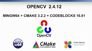Instalacion OpenCV : CMake + Mingw + Codeblocks + Win10