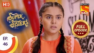 Super Sisters - Ep 46 - Full Episode - 8th October, 2018