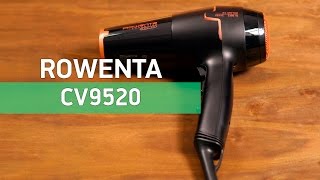 Rowenta CV9520 - профессиональный фен с концентратором - Видео демонстрация