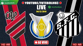 ATHLETICO-PR X SANTOS | BRASILEIRÃO 2019 | PARCIAIS CARTOLA FC | 37ª RODADA | 04/12/2019