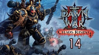 Прохождение Warhammer 40,000: Dawn of War II — Chaos Rising — Часть 14: Плата за грехи