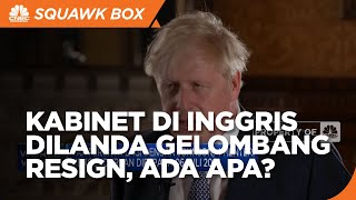 Menteri-Menteri Inggris Ramai-Ramai 'Resign'