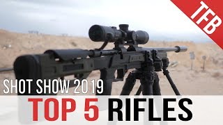 Top 5 Rifles Of SHOT Show 2019