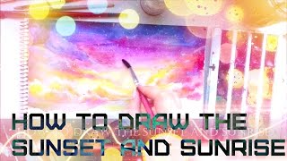 how to draw the sunset ///  sunrise ///  КАК РИСОВАТЬ ЗАКАТ /// РАССВЕТ
