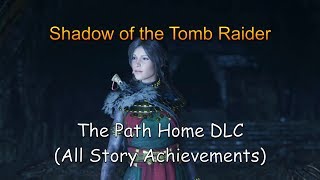 Shadow of the Tomb Raider - The Path Home DLC | Xbox One X (4k)