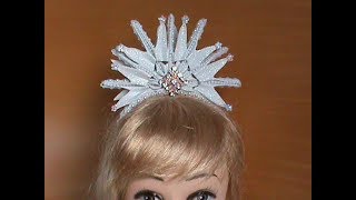 DIY/МК Как сделать новогоднюю корону для снежинки.