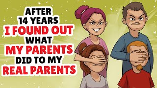After 14 years i found out what my parents did to my real parents