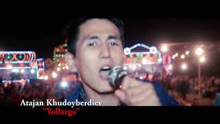 Atajan Khudayberdiev   Yollarga HD 2017 Атажан Худайбердиев Ёлларга ХIT 2017 907807040