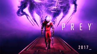 Prey 2 ( 2017 ) - ГЕЙМПЛЕЙ