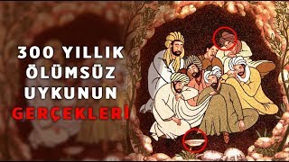 300 Yıllık Ölümsüz Uykunun Hikayesi: Yedi Uyurlar "Ashâb-ı Kehf"