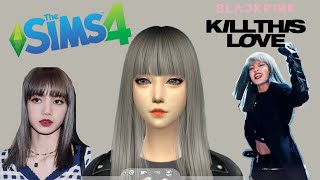 [The Sims 4] Lisa BLACKPINK - Kill This Love❤ (+CC links download)