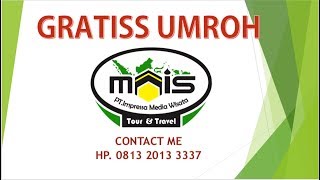 GRATISS UMROH, KAPAN LAGI YUK AH....