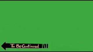 Chroma Key - To Be Continued