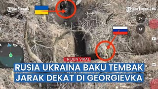 Deretan Tank Rusia Serbu Pertahanan Ukraina di Georgievka, Terjadi Bentrok Di Parit