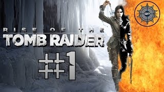 Lara Croft is Back! - Rise of the Tomb Raider - Part 1 (Walkthrough/Playthrough)