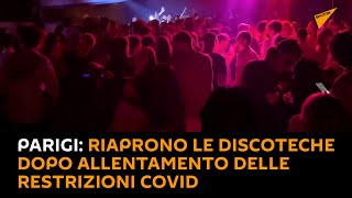 #Parigi: riaprono le #discoteche dopo allentamento delle restrizioni #COVID
