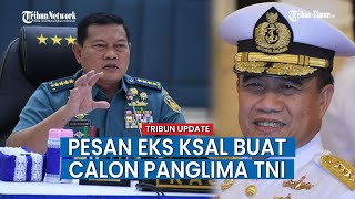 Eks KSAL Laksamana TNI (Purn) Ade Supandi ,Titip Pesan untuk Calon Panglima TNI Yudo Margono
