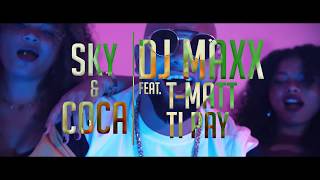 Dj Maxx ft Tipay & T Matt - Sky & Coca (Run Hit)