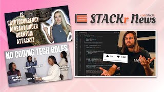 STACKr News Weekly: We Like Dislikes , No coding tech roles ‍ , Quantum attacks Crypto