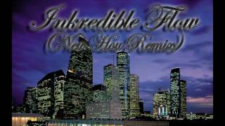 Inkredible Flow (New Hou Remix) Ft. GT Garza, Dat Boi T, Felony, Lucky Luciano, Bunz, DZA, Yung Quis