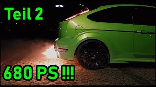 Ford Focus RS mit 680 PS - Teil 2