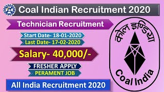 Coal Indian Recruitment 2020 || Coal Indian Technician Recruitment || CSIR Recruitment 2020