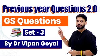 Previous year questions 2.0 GS Questions set 3 by Dr Vipan Goyal #COMPETITIVExams