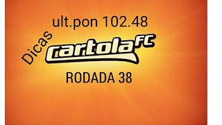RODADA 38 ,cartola fc  2019, dicas .
