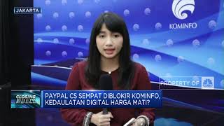 PayPal CS Sempat Diblokir Kominfo, Kedaulatan Digital Harga Mati?