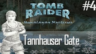 [TRLE] Tomb Raider: Himalayan Mysteries - Tannhauser Gate | Level 4