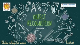 Object Recognition - Hosted by Khalsa college for women & Pantech