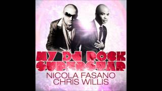 Nicola Fasano Feat. Chris Willis - My DJ Rock Superstar (Ido Shoam Remix)