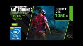 PUBG Sanhok map [PC] GTX 1050 Ti 4GB GDDR5 & Intel i5 7500 & 16 GB RAM