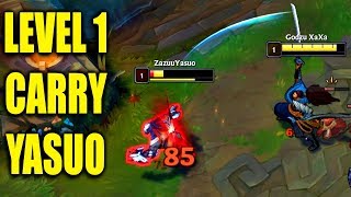 LEVEL 1 YASUO CARRY - Insane Yasuo Guide
