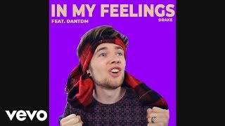 DanTDM Sings In My Feelings "Kiki Do You Love Me”