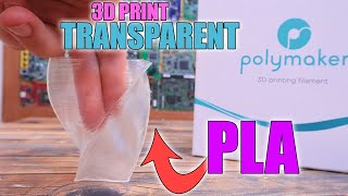 Transparent PLA - Some 3D Printing Tests