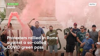 Protesters rally in Rome against COVID green pass