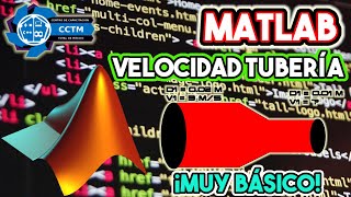 Velocidad salida en tubería código en Matlab | Fundamentos Programación | Ing. Química | Muy básico