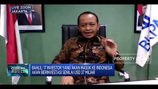 Bahlil: 7 Investasi Asing Siap Groundbreaking di Juli 2020