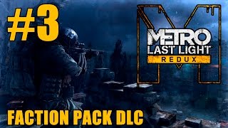Прохождение Metro: Last Light Redux. Faction Pack DLC. #3: Снайперы