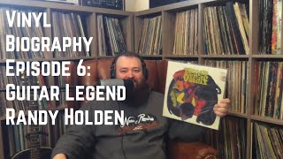 Randy Holden, Guitar Legend from Blue Cheer Interview! Vinyl Biography Episode 6