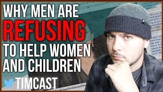Why Men Are Refusing To Help Women and Children