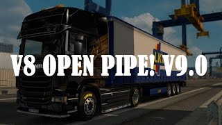 Euro Truck Simulator 2 - Scania V8 Sound Open Pipe