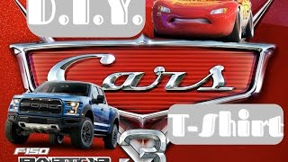 Cars 3 T-shirt and Ford Raptor SVT shirt! Learn how to make it!