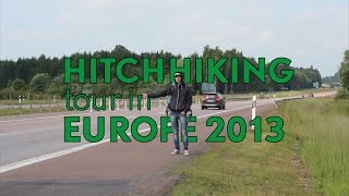 Trailer - HITCHHIKING tour in EUROPE 2013
