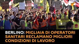 #Berlino: migliaia di operatori sanitari reclamano migliori condizioni di lavoro