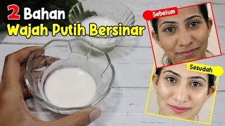 INI BARU BEDA... TIDAK PERLU TIAP HARI, CUKUP OLESKAN 2-3 KALI SEMINGGU, WAJAH LANGSUNG PUTIH