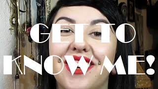 Get To Know Me!!!