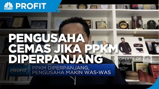 Kas Sudah Kritis, Pengusaha Cemas Jika PPKM Diperpanjang