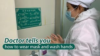 Doctor demonstrates how to wear masks and wash hands